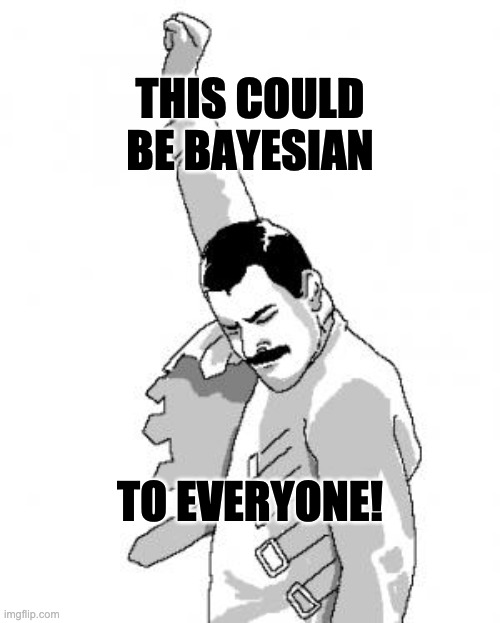 Bayesian for Everyone!